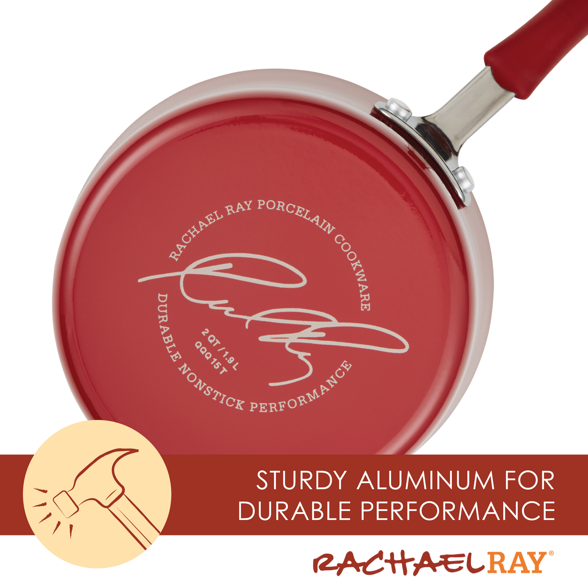 Sturdy aluminum for durable performance: bottom view of the red 2-quart saucepan with the Rachael Ray porcelain cookware stamp and a hammer icon